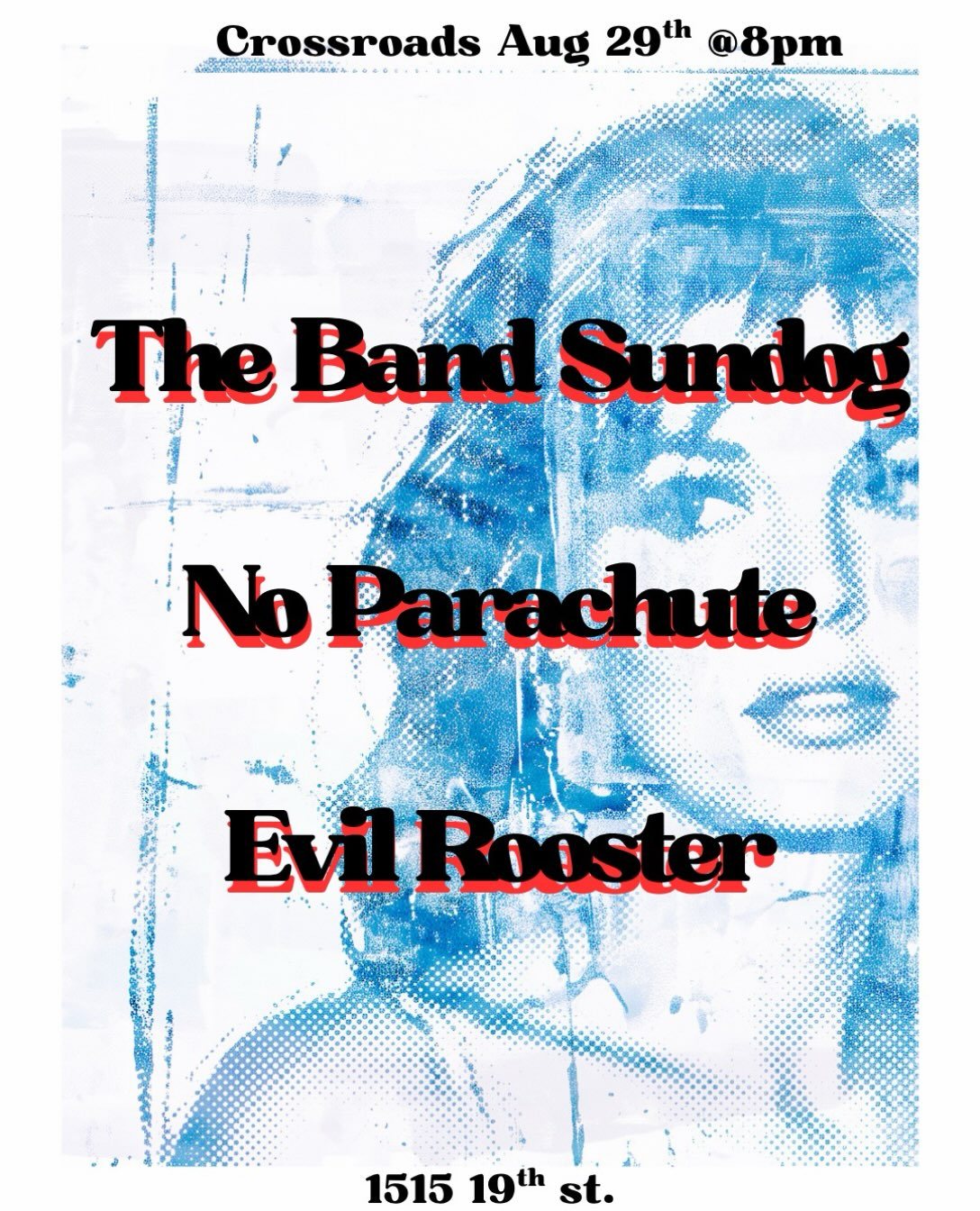 Crossroads show poster, Aug 29, blue halftone portrait with red offset lettering